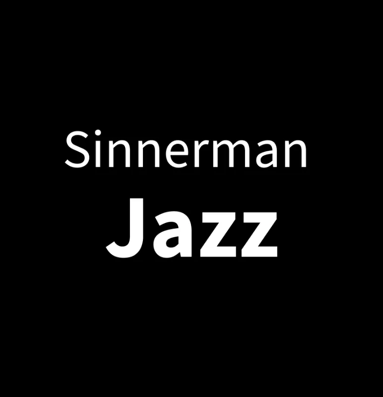 Sinnerman Jazz